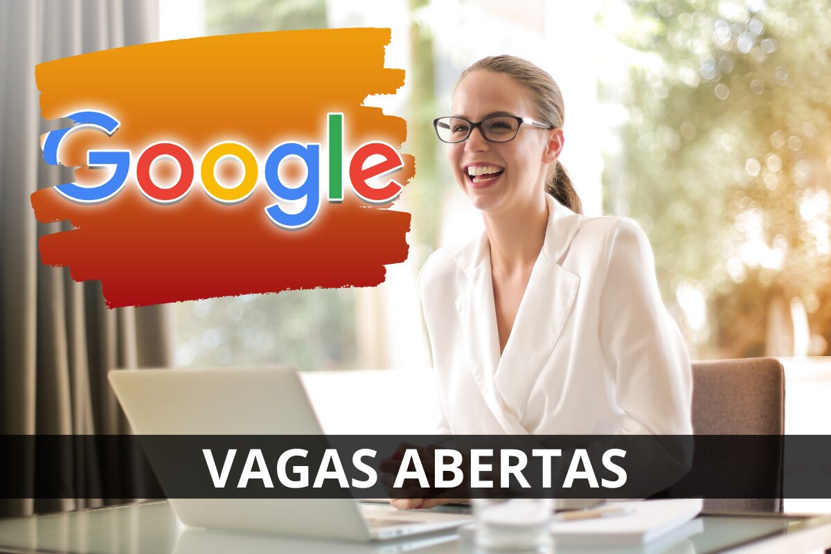 GOOGLE Abre Mais de 50 Vagas de Emprego em Diversas Áreas e Localidades