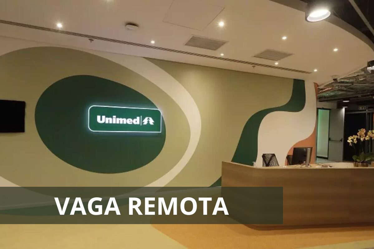 Vaga Remota Na Unimed Nacional Empresa Abre Oportunidade De Trabalho