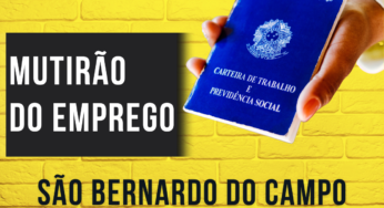 Mutirão do Emprego em São Bernardo celebra o Dia do Trabalho com quase 800 vagas disponíveis