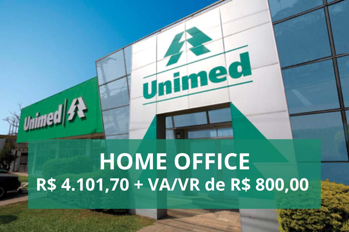 Home Office Unimed Abre Vaga De Emprego Para Trabalhar De Casa Com Salário De R410170 E Vale 3952