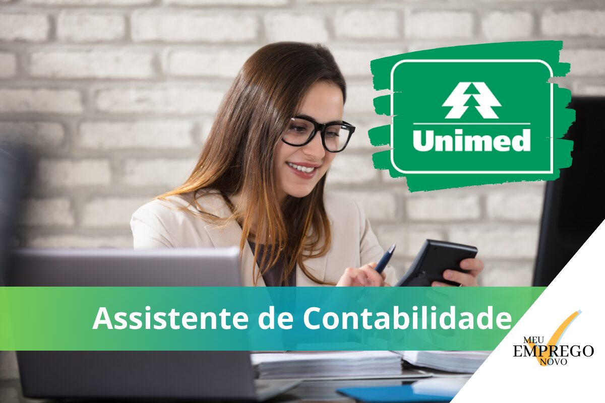 Unimed Abre Vagas De Emprego Home Office Para Assistentes De Contabilidade Com Salário De R3 0654