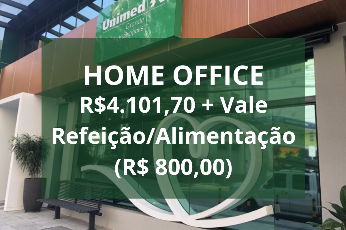 Trabalhar De Casa Unimed Abre Vaga De Emprego Home Office Com Salário De R410170 E Vale 3395