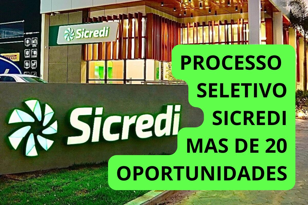 NOVO Processo Seletivo Sicredi: Empresa Esta com Mais de 20 Vagas de ...