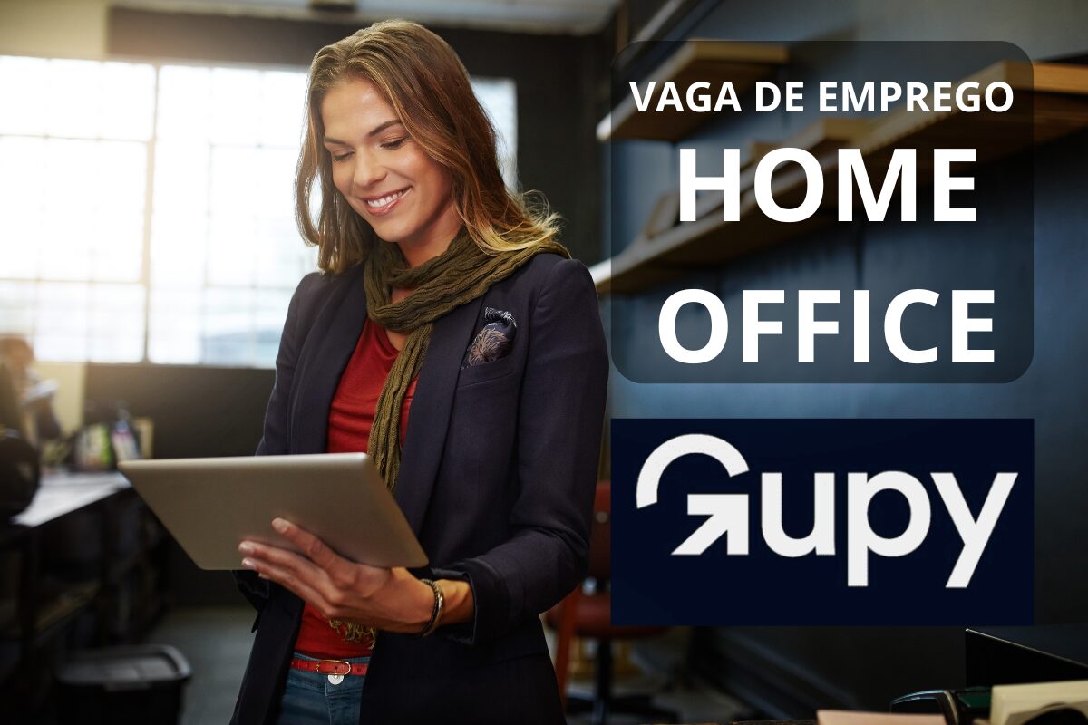 Já Imaginou Trabalhar de Casa? GUPY Abre Vaga Home Office com Mais de ...